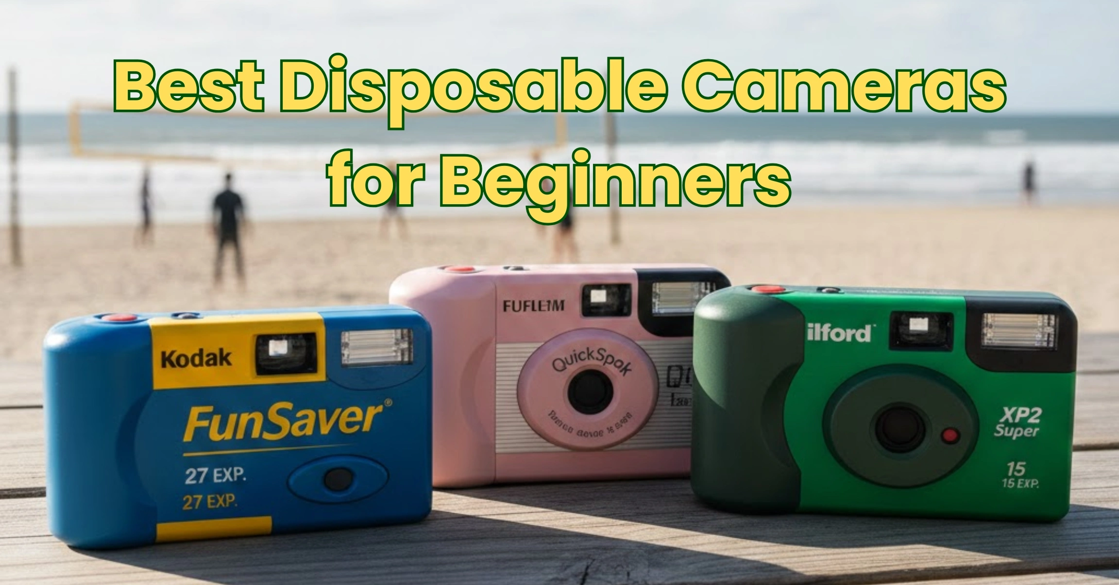 Best Disposable Cameras for Beginners