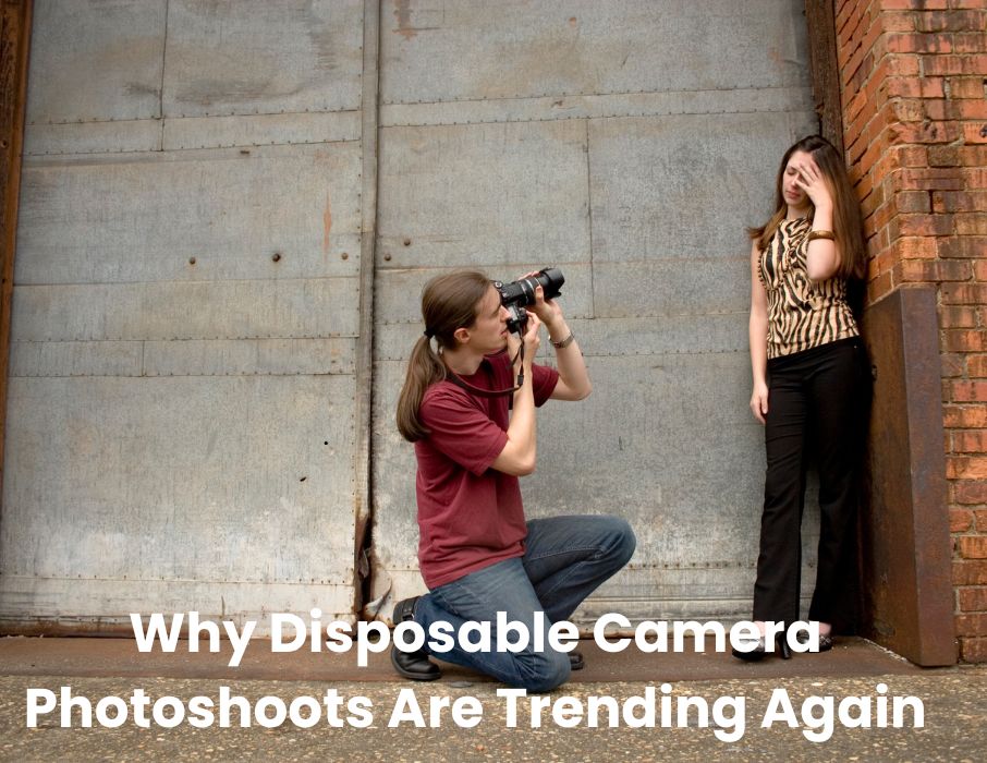 Why Disposable Camera Photoshoots Are Trending Again