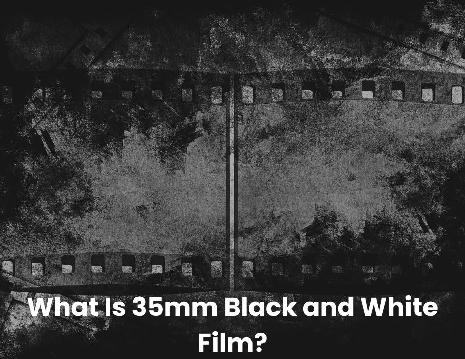What Is 35mm Black and White Film?