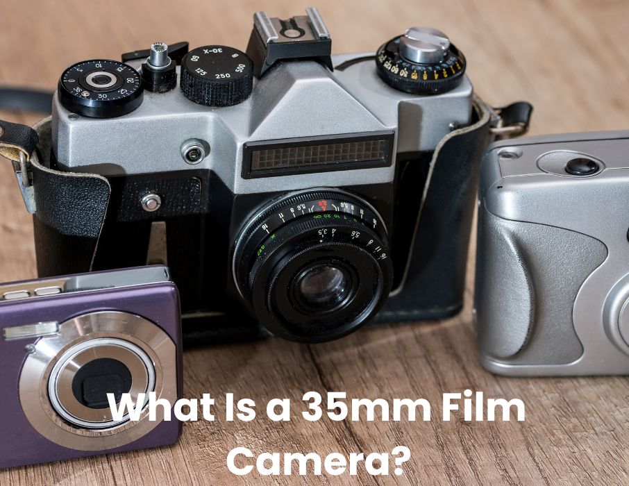 What Is a 35mm Film Camera?